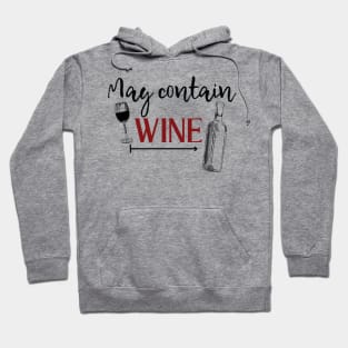 May Contain Wine Hoodie